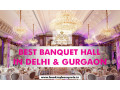 best-banquet-venues-in-delhi-a-complete-guide-to-book-now-small-0