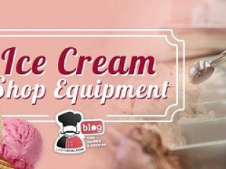 Top 20 Most Important Pieces Of Equipment & Machines For Opening An Ice Cream Shop