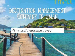 Destination Management Company In Oman