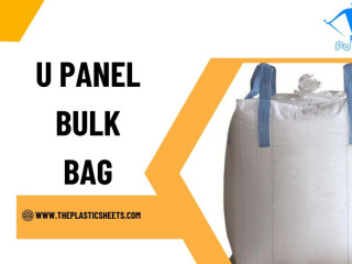 How U Panel Bulk Bags Ensure Safe and Efficient Transport of Large Quantities