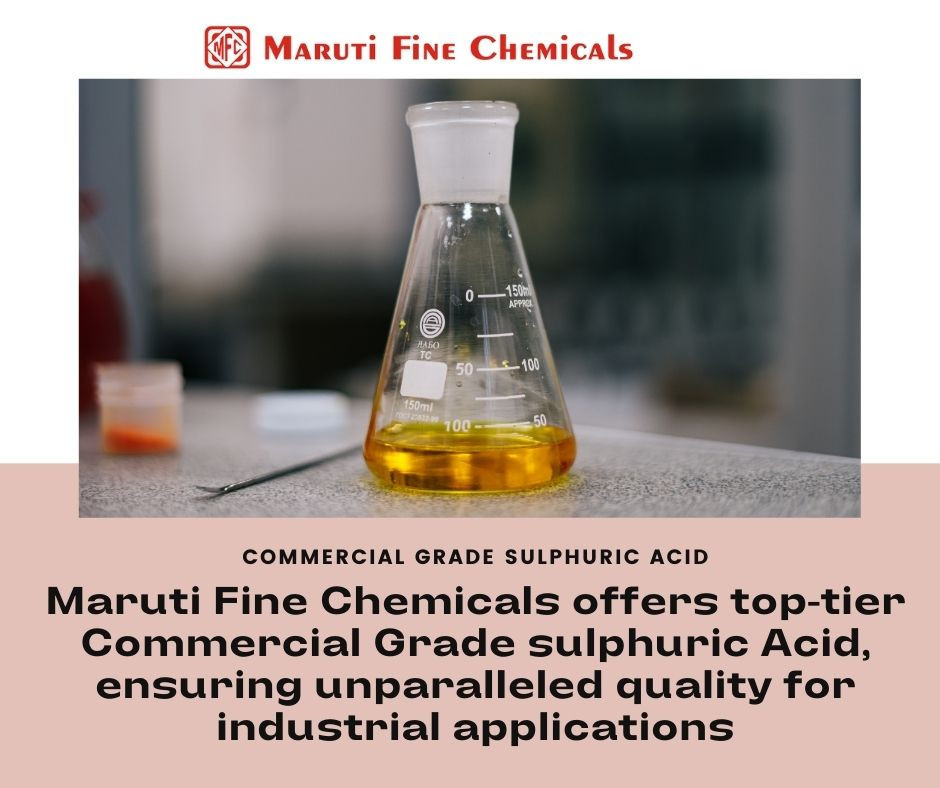 Finding the Best sulphuric acid suppliers in mumbai from Maruti Fine Chemicals