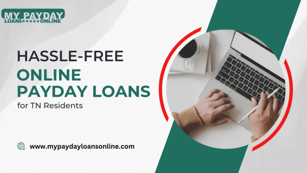 Reliable and Secure Payday Loans in TN