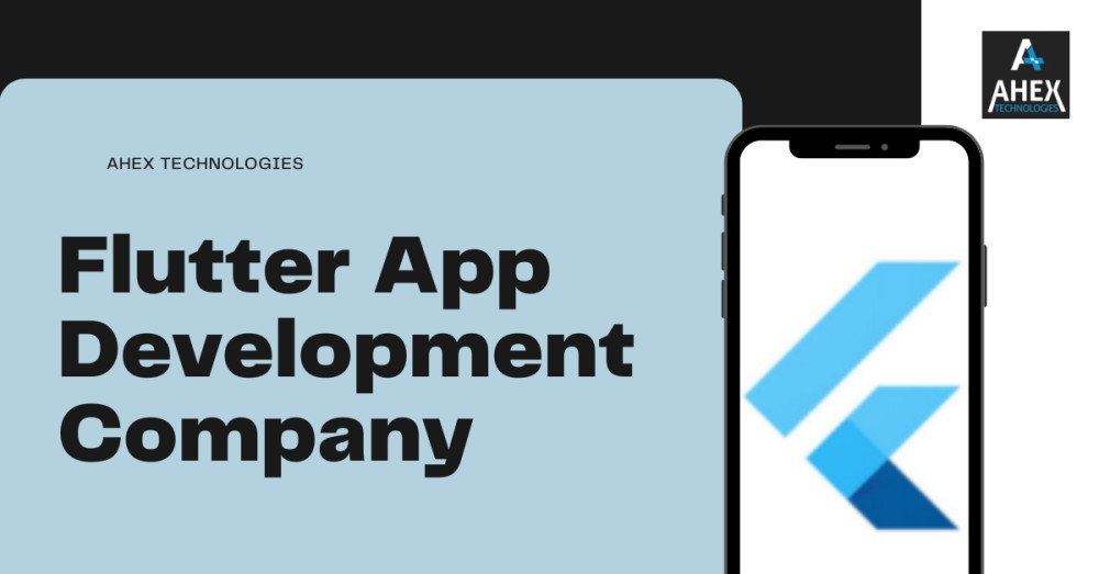 Offering Flutter App Development Services – Ahex Technologies