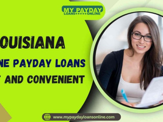 Online Payday Loans Louisiana: Fast and Convenient