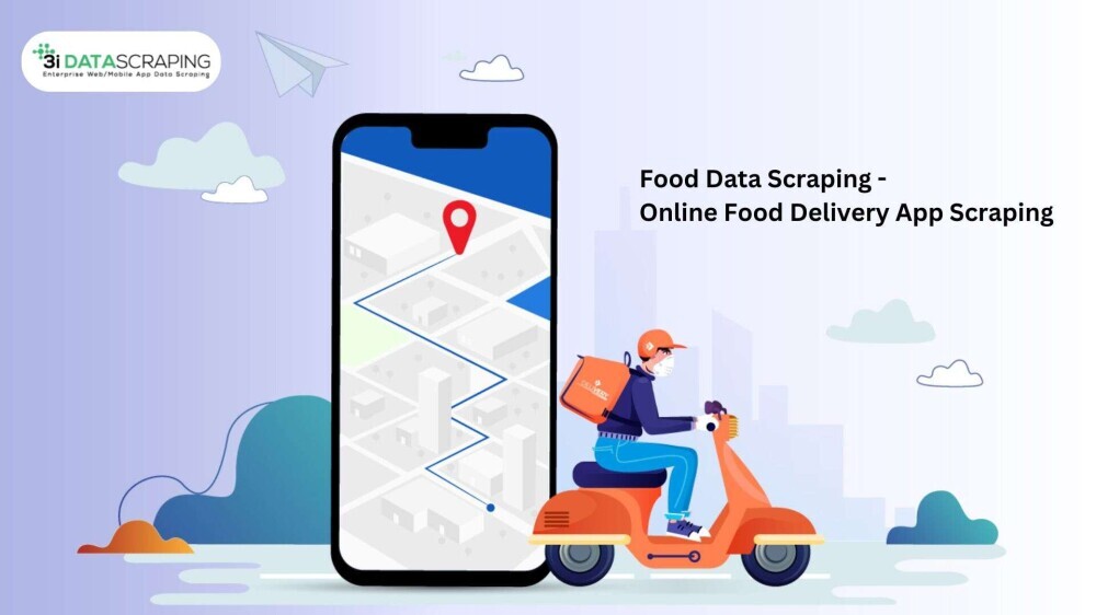 Food Data Scraping - Online Food Delivery App Scraping