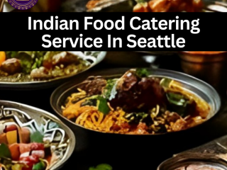 Indian food catering seattle