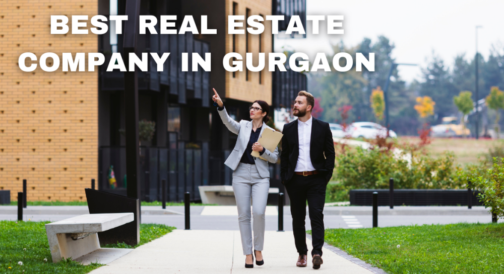 Best Real Estate Company In Gurgaon