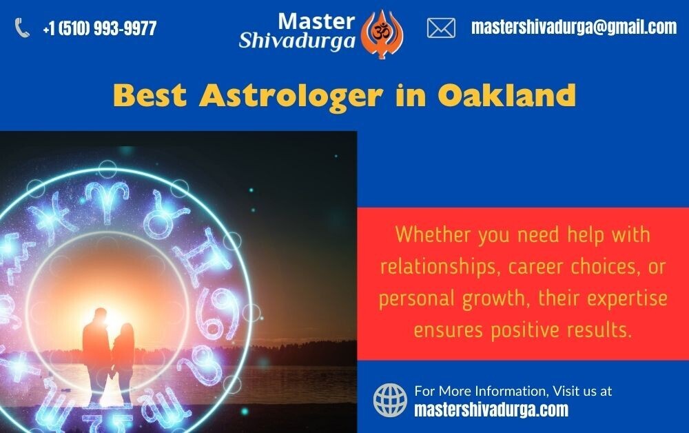 Best Astrologer in Oakland: Trusted Guidance for Life’s Challenges