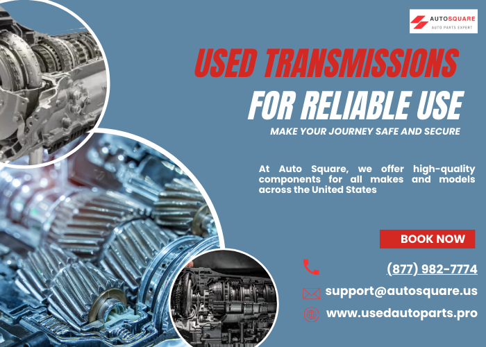 Used Transmissions: Superior Performance at Auto Square