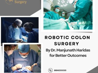 Robotic Colon Surgery by Dr. Manjunath Haridas for Better Outcomes