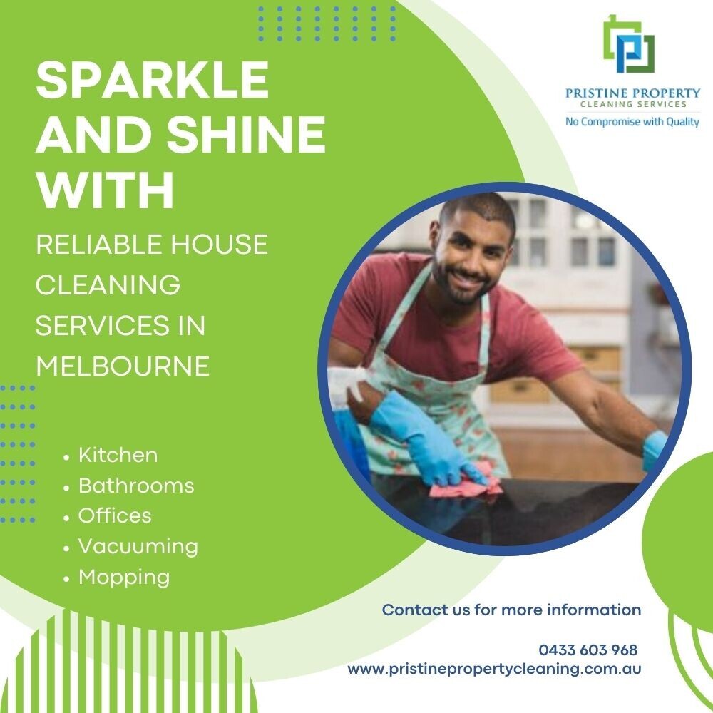 Sparkle and Shine with Reliable House Cleaning Services in Melbourne