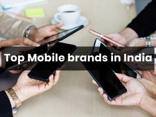 Top Mobile Brands in India: Leading Smartphone Companies to Explore