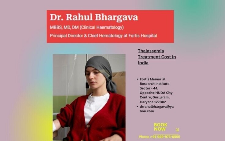 thalassemia-treatment-cost-in-india-dr-rahul-bhargava