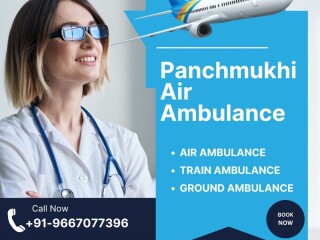 Take Panchmukhi Air and Train Ambulance Services in Bhopal with Dedicated Medical Unit