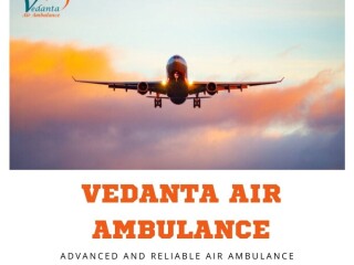 Select Air Ambulance from Patna with Medical professional Staff by Vedanta