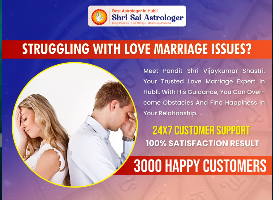 Love Marriage Astrologer in Hubli