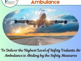 Book Vedanta Air Ambulance Service in Raipur with Superb Medical Service at Genuine Price