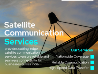 Satellite Communication Services: Reliable Connectivity in Remote Locations