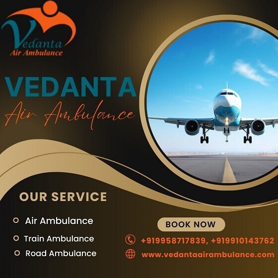 Hire Matchless Vedanta Air Ambulance Service in Gaya with Ventilator Setup at Reasonable Cost