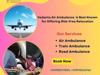 Pick Vedanta Air Ambulance Service in Jamshedpur with Superb Healthcare Facility