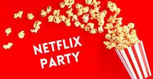  Netflix Party