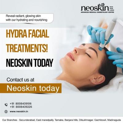 Best hydra facial in hyderabad| Best hydra facial in Madhapur| Neoskin Clinic