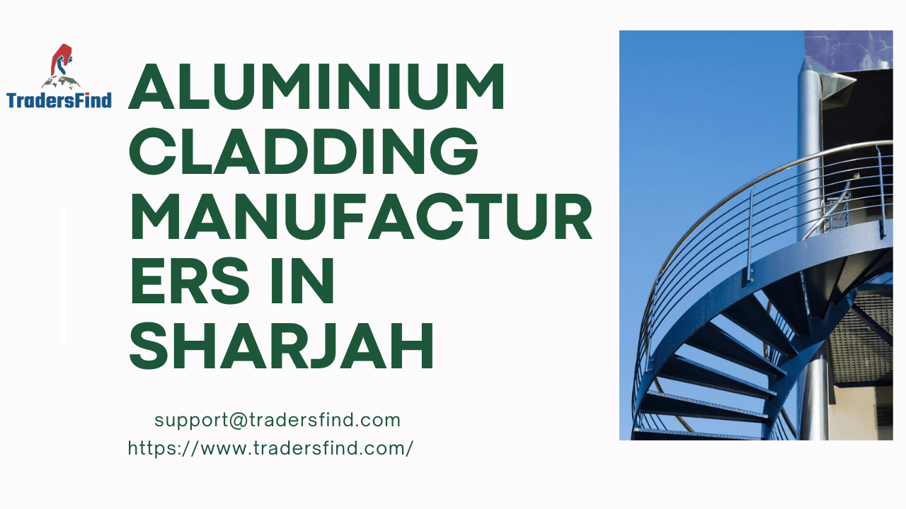 Affordable Aluminium cladding manufacturers in Sharjah on TradersFind.