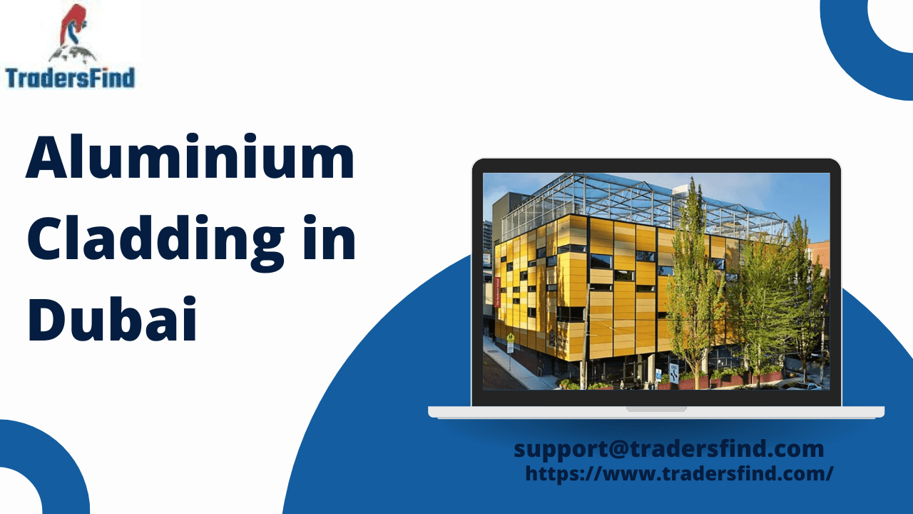 Complete list of Aluminium cladding suppliers in Dubai on TradersFind.