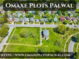 Omaxe Plots Palwal | Best Place To Live For Residents