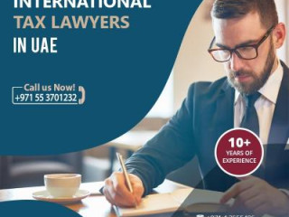 Looking for an International Tax Disputes Lawyer in UAE