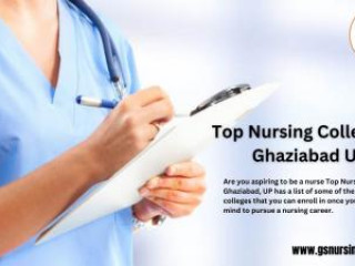 Choosing The Top Nursing College In Ghaziabad UP - GS Nursing College