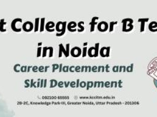 Best Colleges for B Tech in Noida for Career Placement and Skill Development