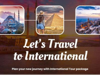 Plan your new journey with International Tour package 