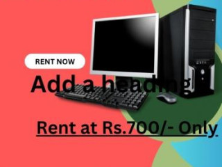 Computer on rent in mumbai Rs. 700/- Only