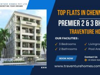 Top Flats in Chennai - Traventure Homes