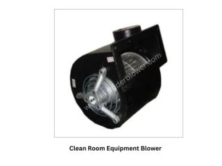 Get Best Clean room Equipment Blower