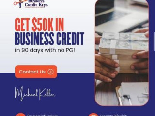 Get $50K in Business Credit in 90 Days—No SSN, No Revenue Needed! 