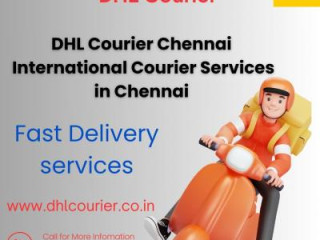 Fast &amp; Reliable DHL Courier Service in Chennai