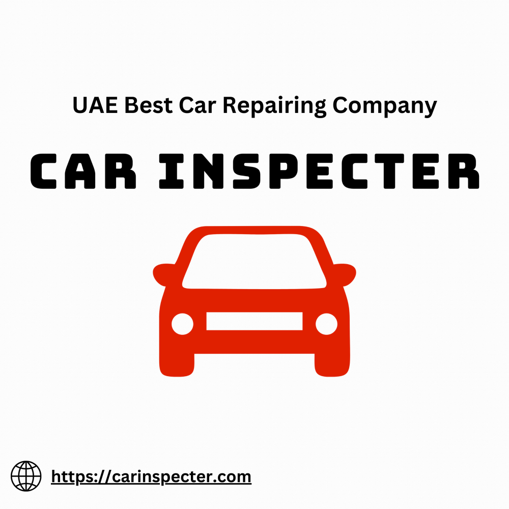 Car Inspecter | UAE Best Car Repairing Company