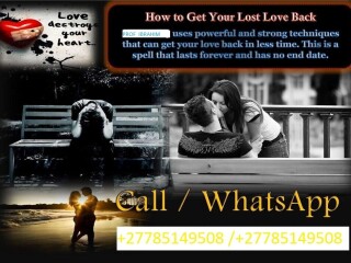 Real Love Spells That Work Overnight Call +27785149508